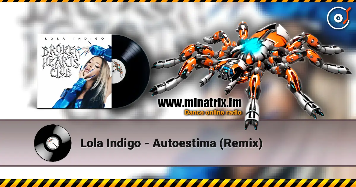 Lola Indigo - Autoestima (Remix) écouter en ligne en haute qualité | Minatrix.FM