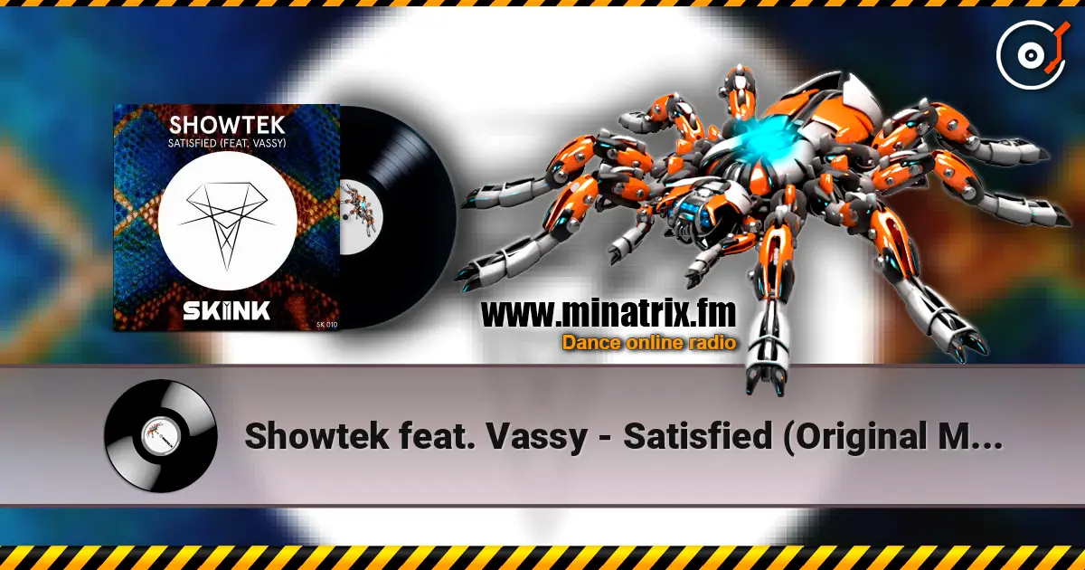 Showtek feat. Vassy - Satisfied (Original Mix) écouter en ligne en haute qualité | Minatrix.FM