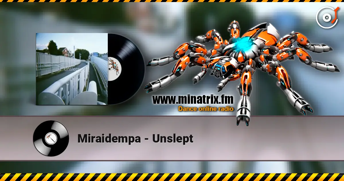 Miraidempa - Unslept écouter en ligne en haute qualité | Minatrix.FM