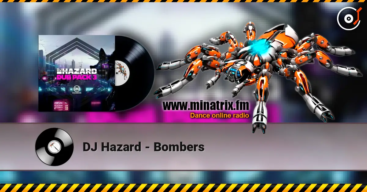 DJ Hazard - Bombers écouter en ligne en haute qualité | Minatrix.FM