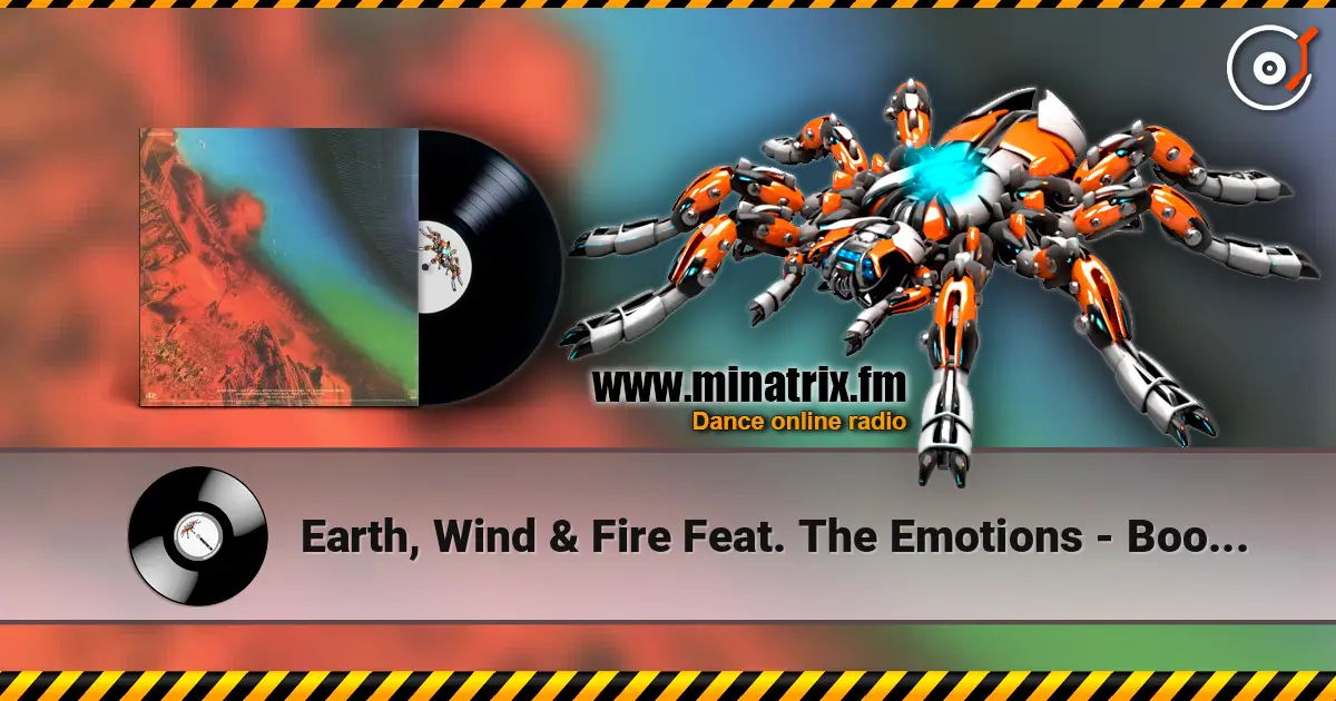 Earth, Wind & Fire Feat. The Emotions - Boogie Wonderland écouter en ligne en haute qualité | Minatrix.FM