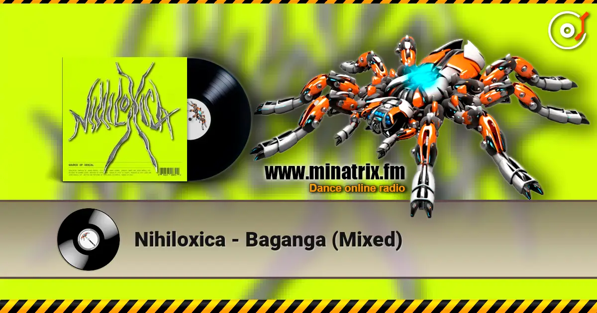 Nihiloxica - Baganga (Mixed) écouter en ligne en haute qualité | Minatrix.FM