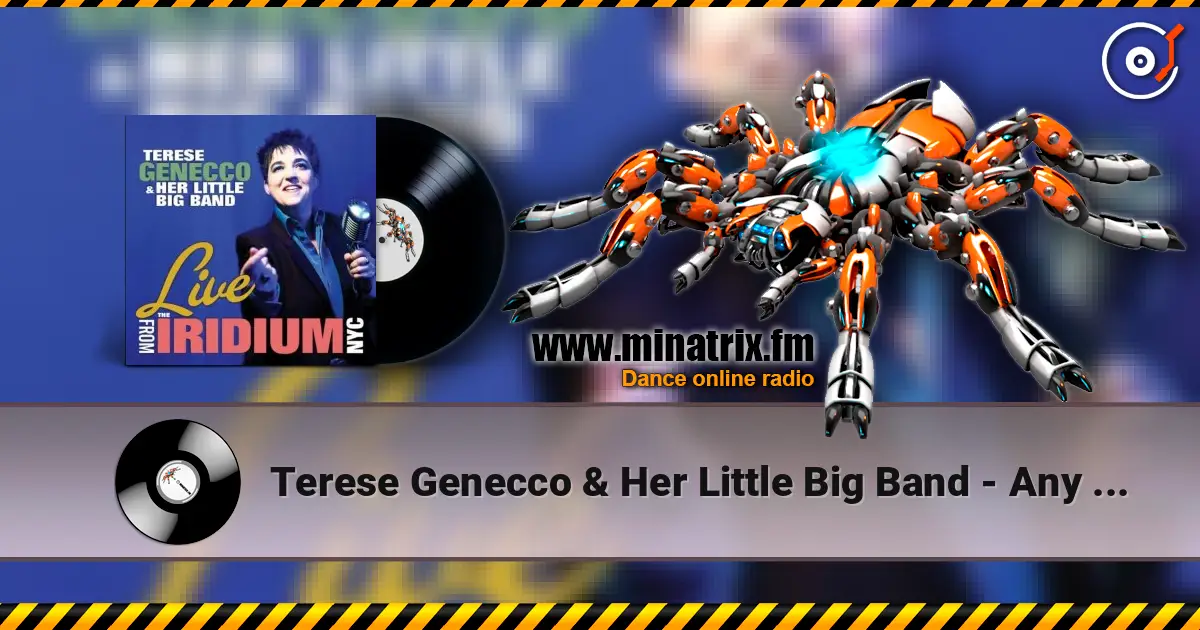 Terese Genecco & Her Little Big Band - Any Place I Hang My Hat Is Home écouter en ligne en haute qualité | Minatrix.FM