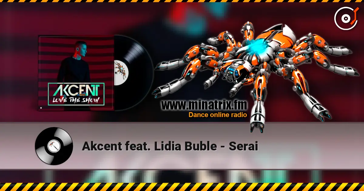 Akcent feat. Lidia Buble - Serai écouter en ligne en haute qualité | Minatrix.FM
