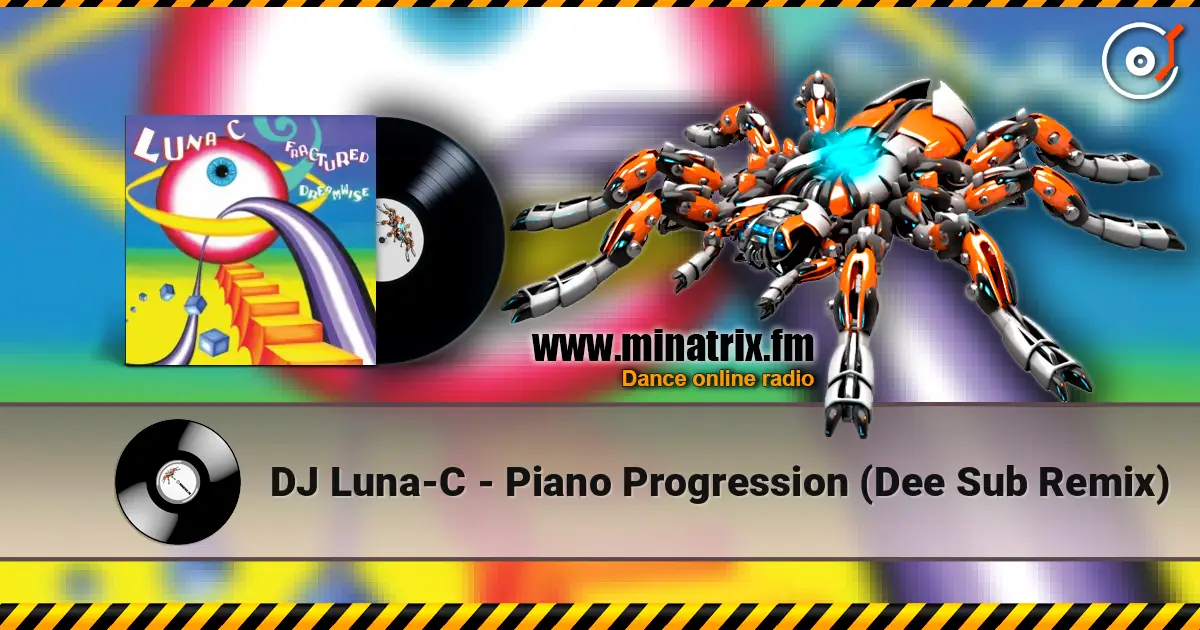 DJ Luna-C - Piano Progression (Dee Sub Remix) écouter en ligne en haute qualité | Minatrix.FM