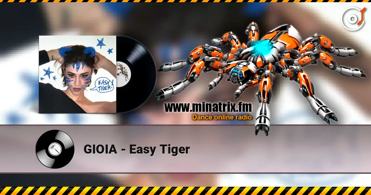 GIOIA - Easy Tiger écouter en ligne en haute qualité | Minatrix.FM