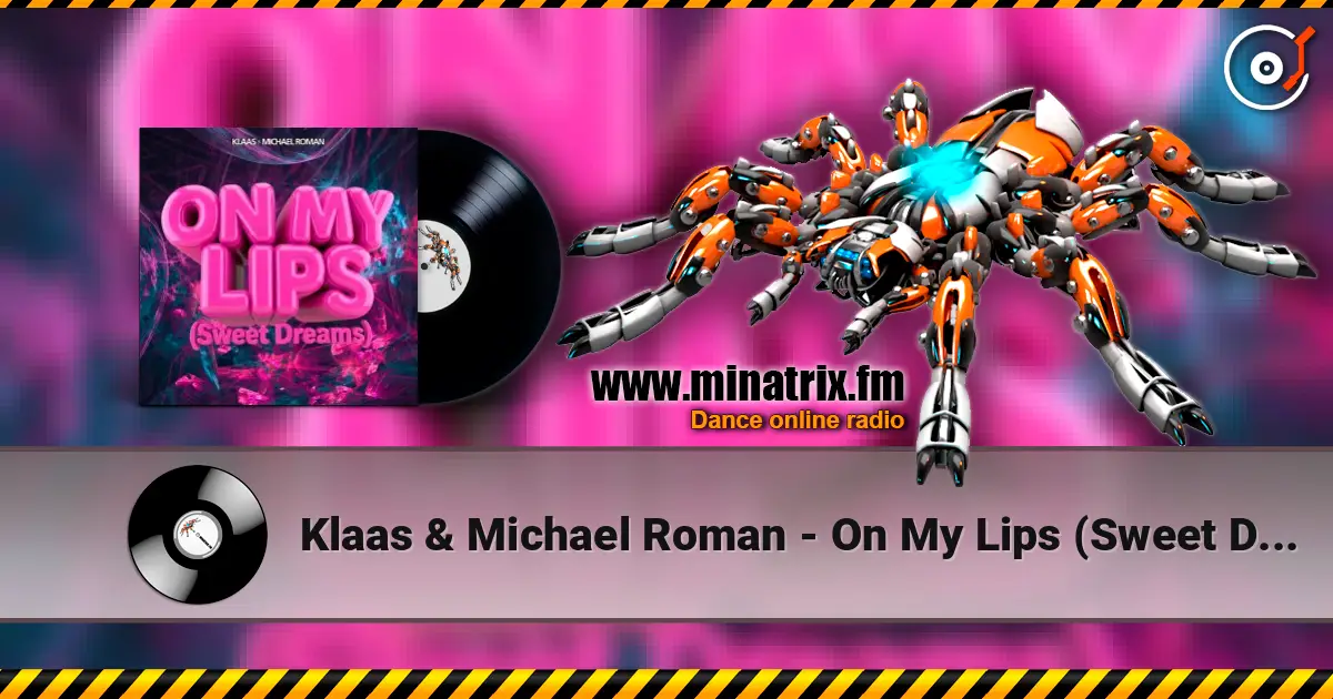 Klaas & Michael Roman - On My Lips (Sweet Dreams) écouter en ligne en haute qualité | Minatrix.FM