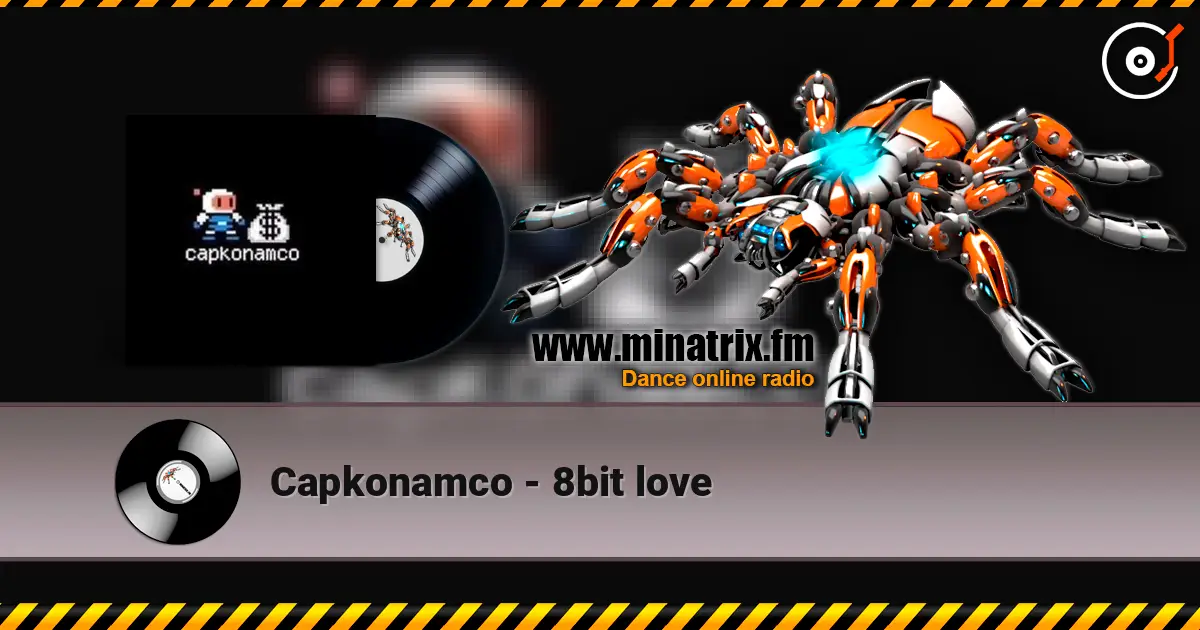 Capkonamco - 8bit love écouter en ligne en haute qualité | Minatrix.FM