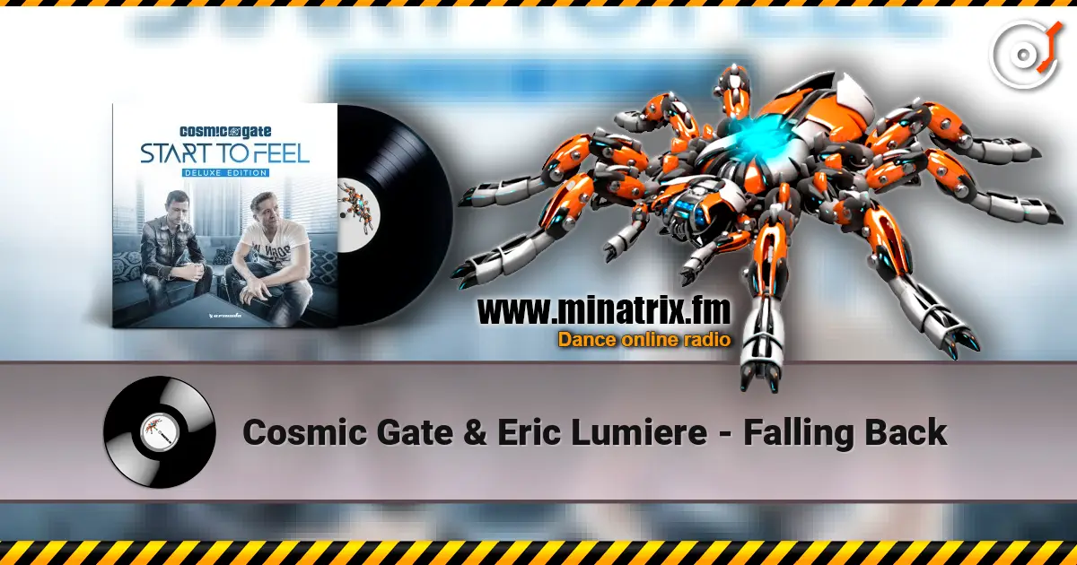 Cosmic Gate & Eric Lumiere - Falling Back écouter en ligne en haute qualité | Minatrix.FM