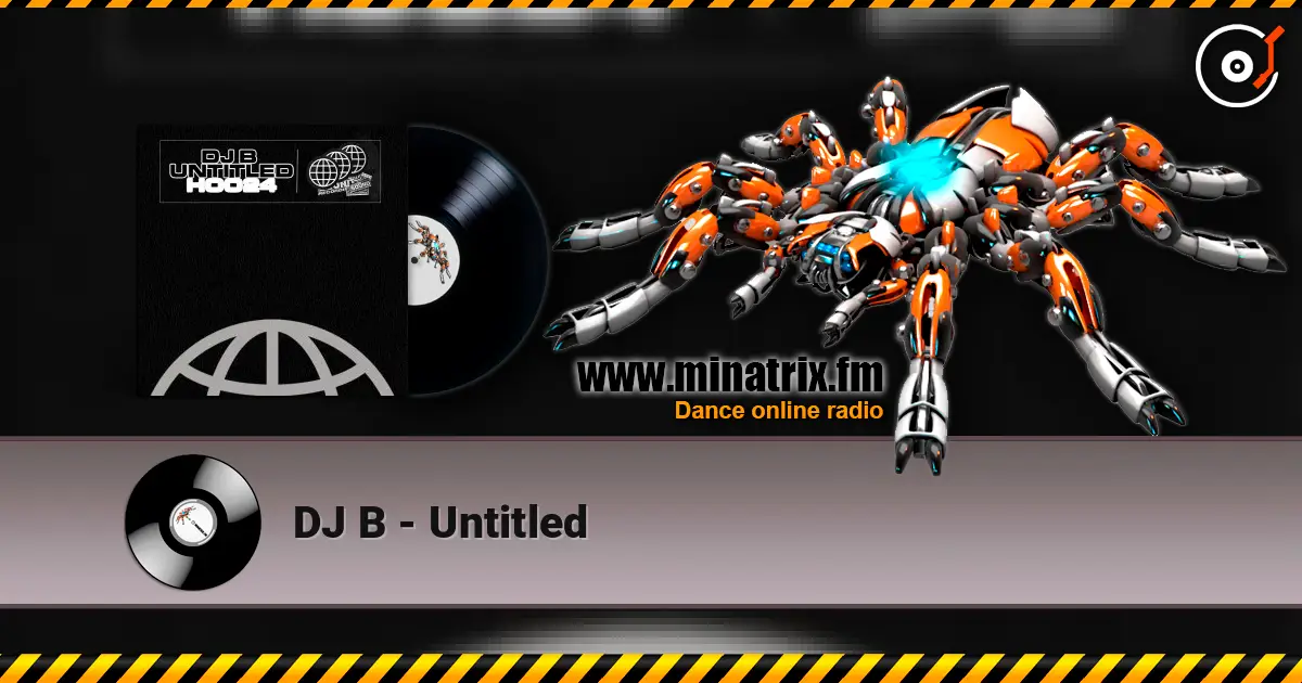 DJ B - Untitled écouter en ligne en haute qualité | Minatrix.FM