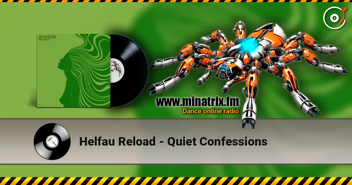 Helfau Reload - Quiet Confessions écouter en ligne en haute qualité | Minatrix.FM