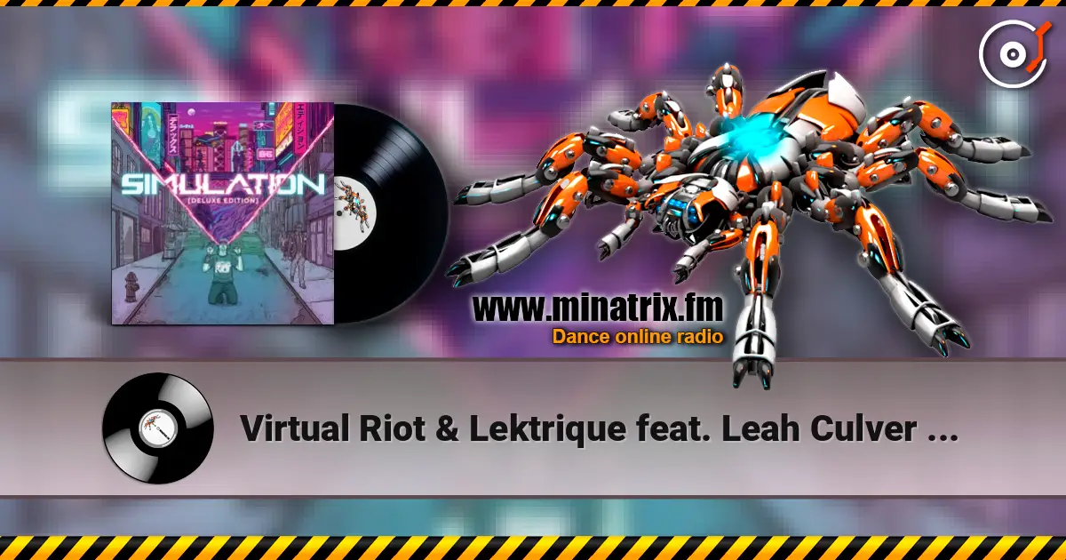 Virtual Riot & Lektrique feat. Leah Culver - Neon Angel écouter en ligne en haute qualité | Minatrix.FM