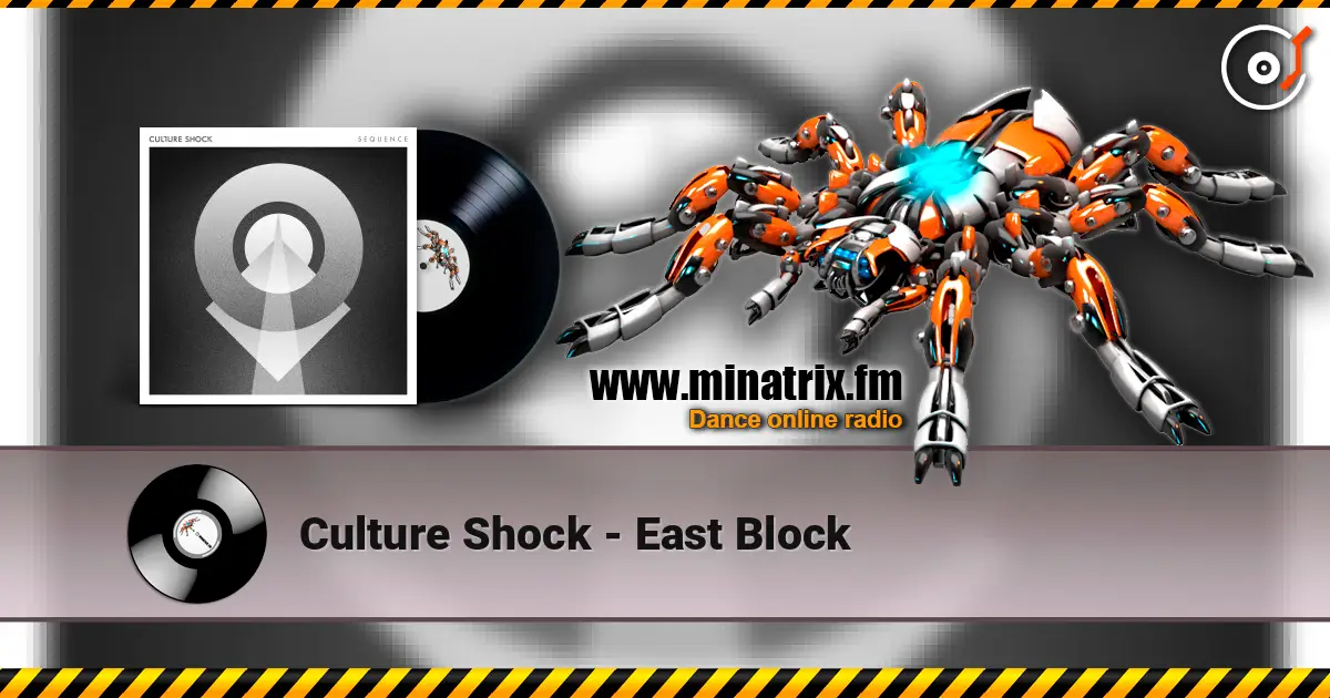 Culture Shock - East Block écouter en ligne en haute qualité | Minatrix.FM