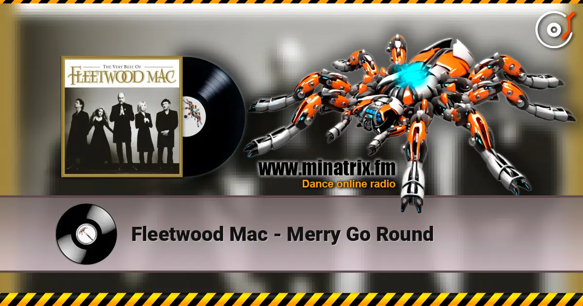 Fleetwood Mac - Merry Go Round écouter en ligne en haute qualité | Minatrix.FM