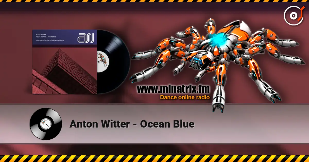 Anton Witter - Ocean Blue écouter en ligne en haute qualité | Minatrix.FM