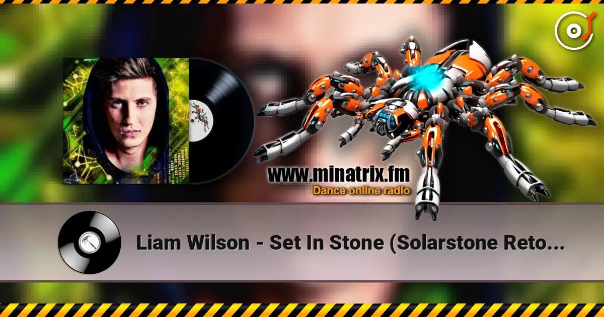 Liam Wilson - Set In Stone (Solarstone Retouch Edit) écouter en ligne en haute qualité | Minatrix.FM