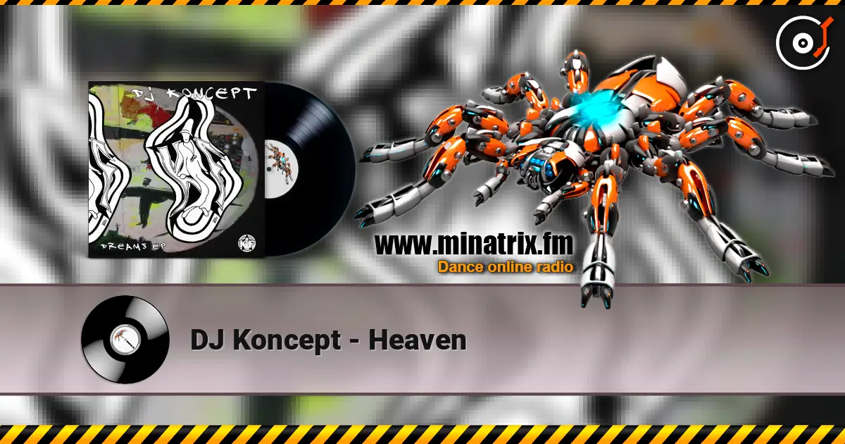DJ Koncept - Heaven écouter en ligne en haute qualité | Minatrix.FM