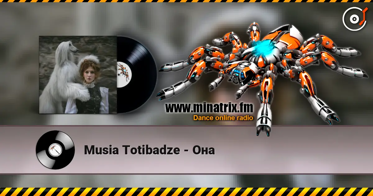 Musia Totibadze - Она écouter en ligne en haute qualité | Minatrix.FM