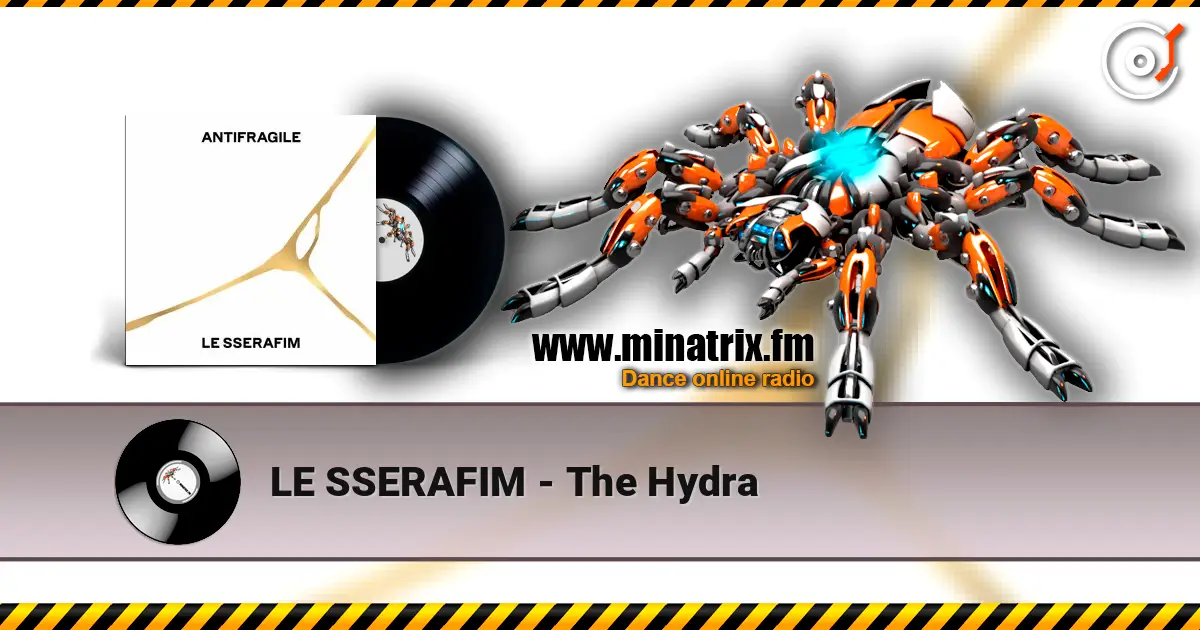 LE SSERAFIM - The Hydra écouter en ligne en haute qualité | Minatrix.FM