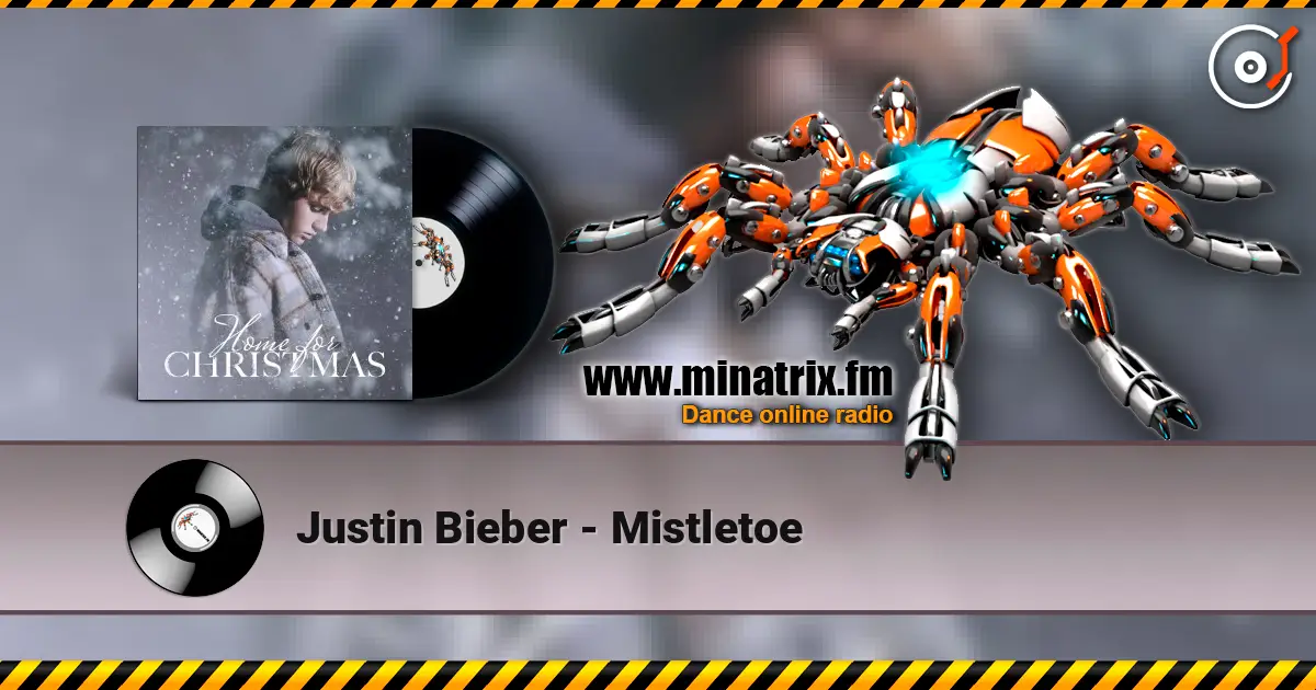 Justin Bieber - Mistletoe écouter en ligne en haute qualité | Minatrix.FM