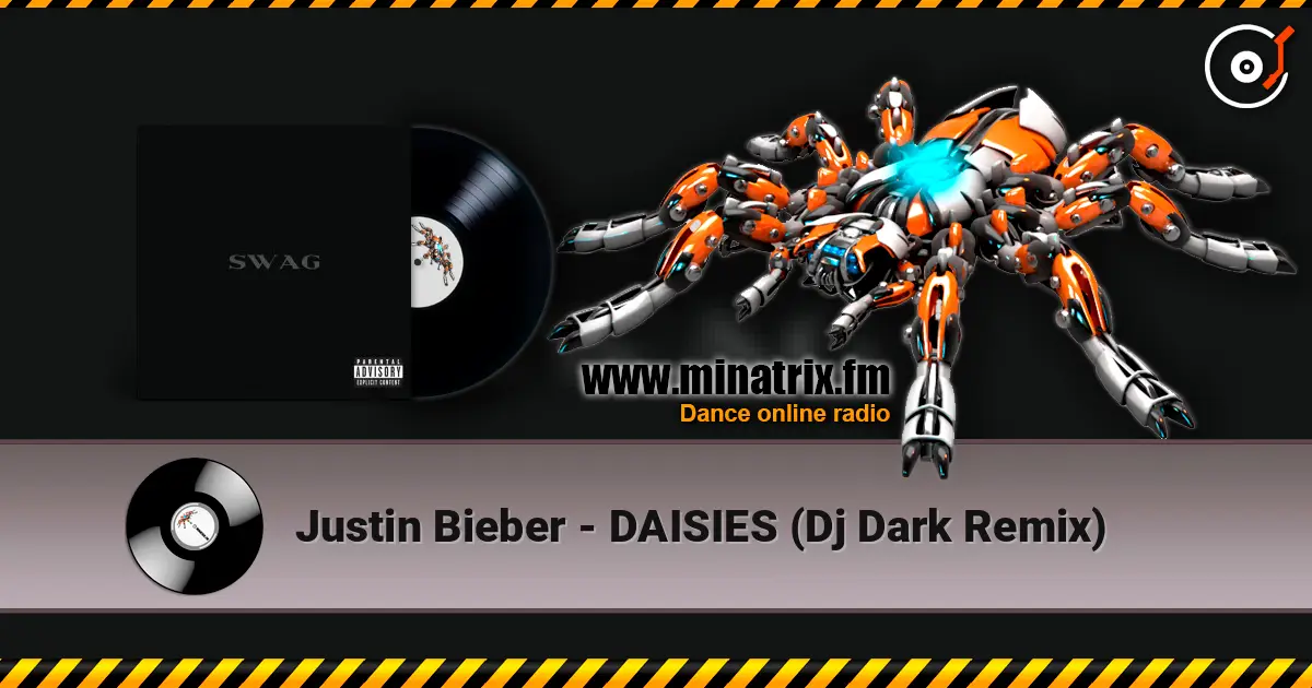 Justin Bieber - DAISIES (Dj Dark Remix) écouter en ligne en haute qualité | Minatrix.FM