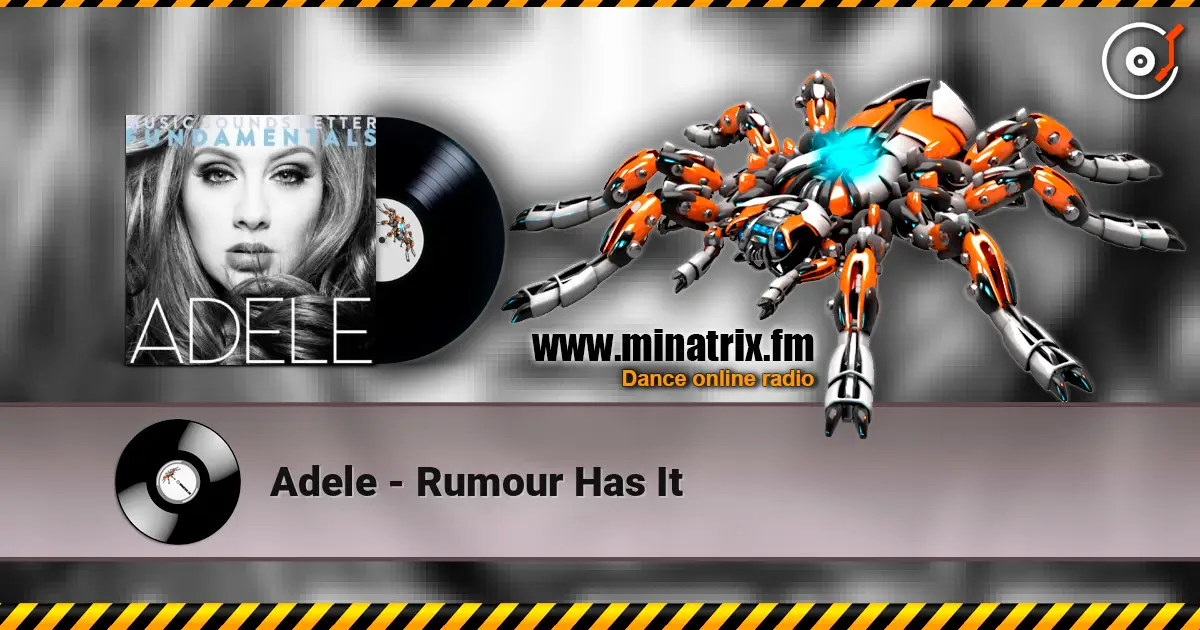 Adele - Rumour Has It écouter en ligne en haute qualité | Minatrix.FM