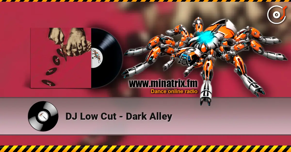 DJ Low Cut - Dark Alley écouter en ligne en haute qualité | Minatrix.FM