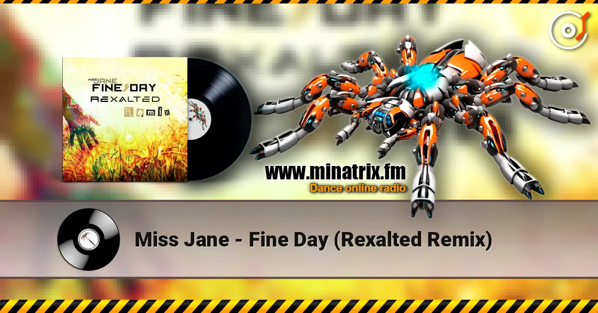 Miss Jane - Fine Day (Rexalted Remix) écouter en ligne en haute qualité | Minatrix.FM
