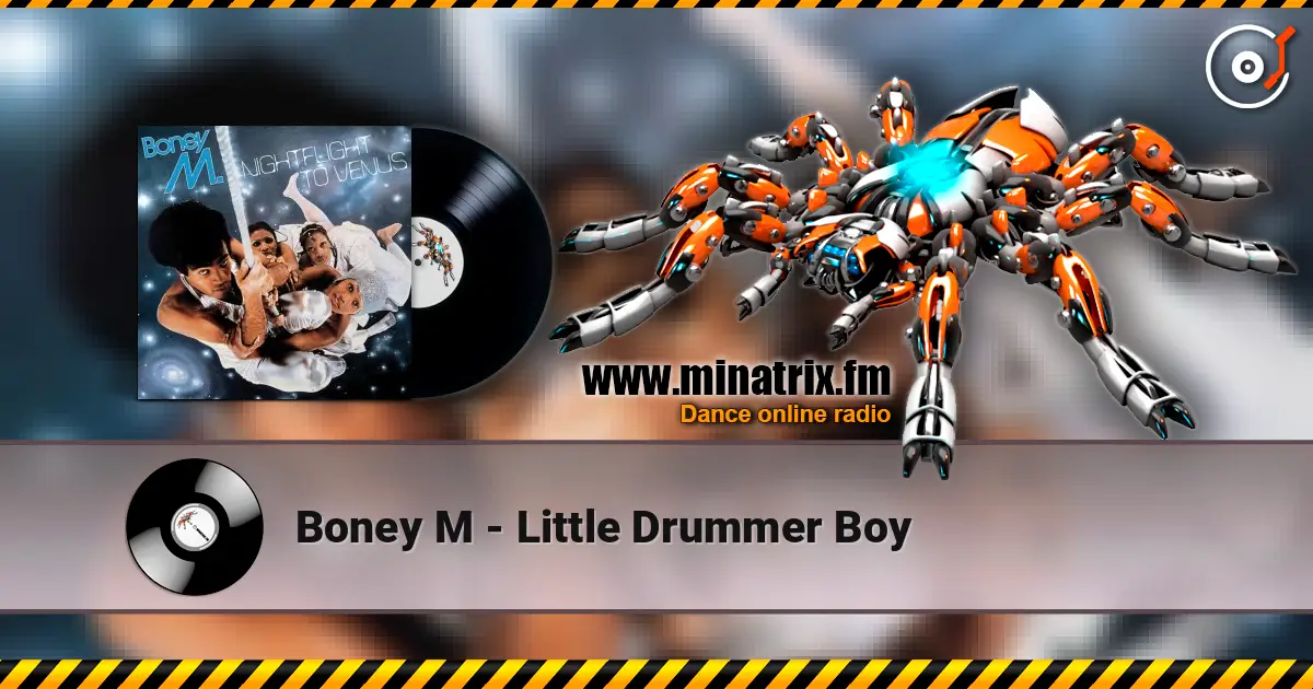 Boney M - Little Drummer Boy écouter en ligne en haute qualité | Minatrix.FM