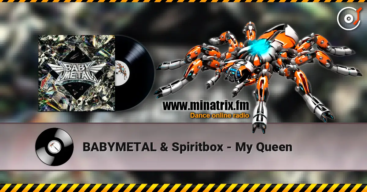 BABYMETAL & Spiritbox - My Queen écouter en ligne en haute qualité | Minatrix.FM