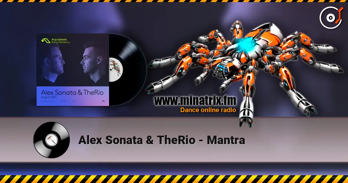 Alex Sonata & TheRio - Mantra écouter en ligne en haute qualité | Minatrix.FM
