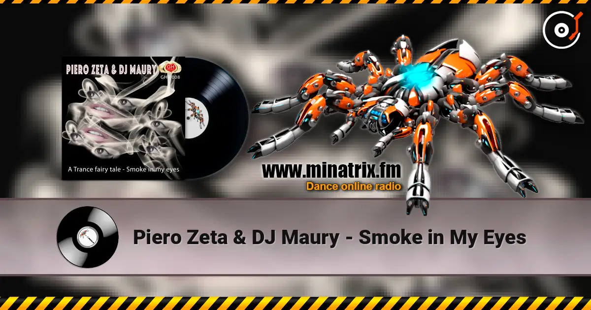 Piero Zeta & DJ Maury - Smoke in My Eyes écouter en ligne en haute qualité | Minatrix.FM