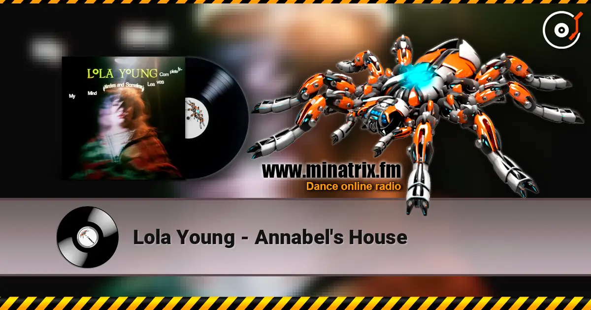 Lola Young - Annabel's House écouter en ligne en haute qualité | Minatrix.FM