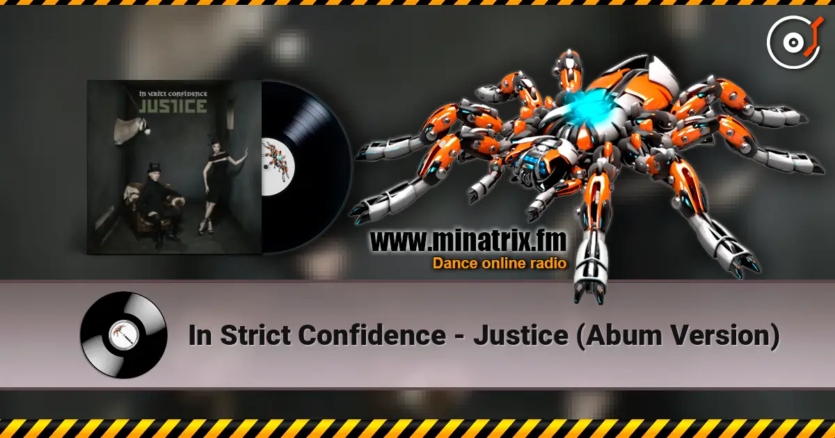 In Strict Confidence - Justice (Abum Version) écouter en ligne en haute qualité | Minatrix.FM
