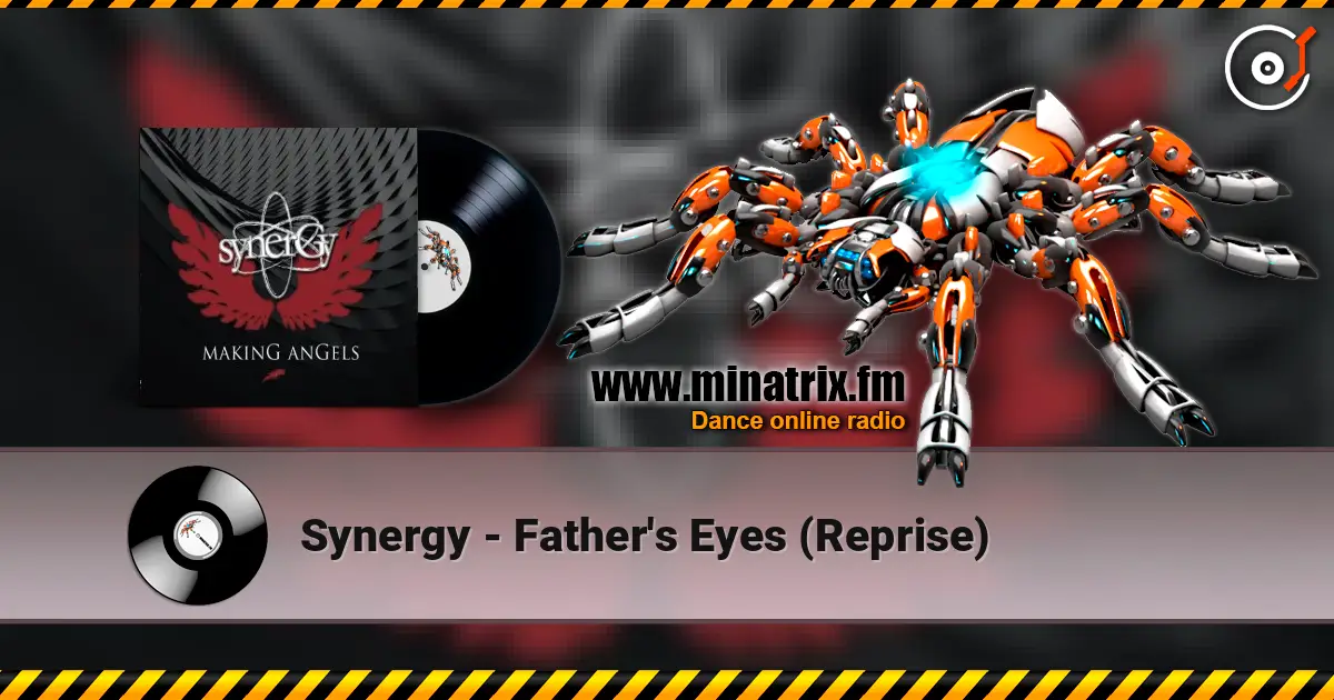 Synergy - Father's Eyes (Reprise) écouter en ligne en haute qualité | Minatrix.FM