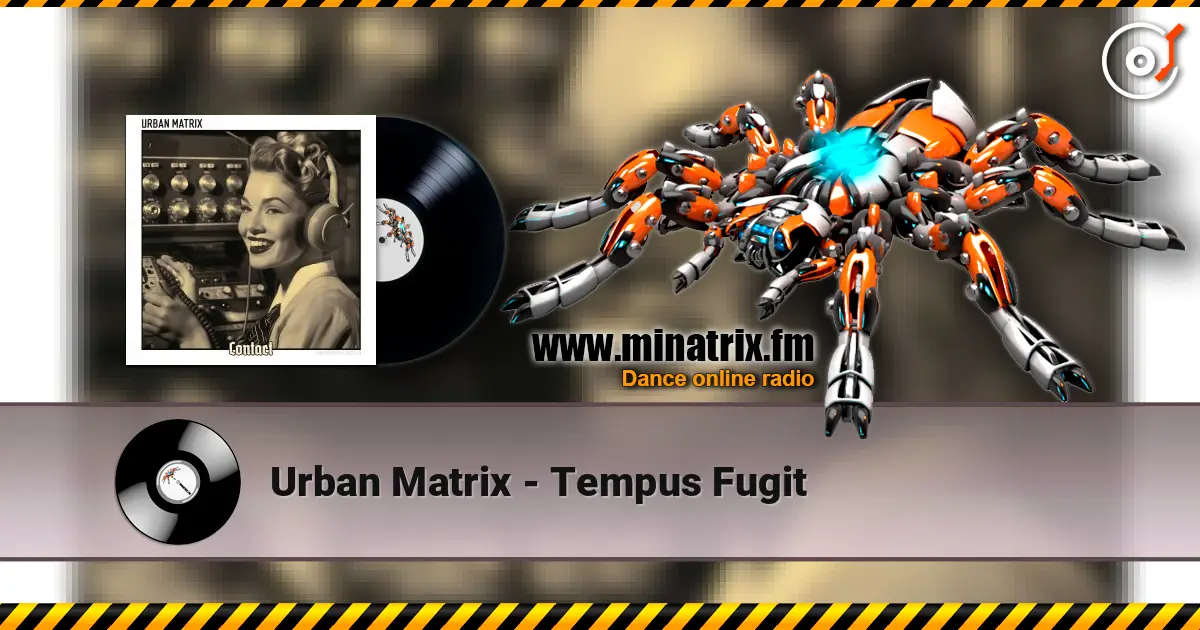 Urban Matrix - Tempus Fugit écouter en ligne en haute qualité | Minatrix.FM