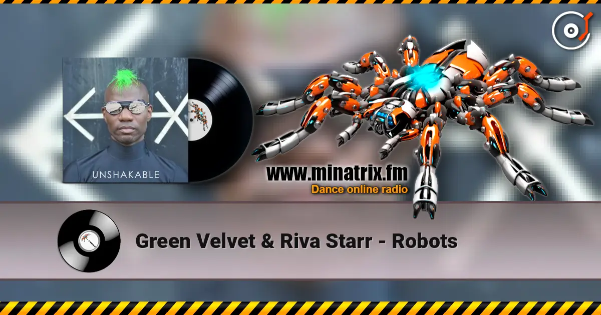 Green Velvet & Riva Starr - Robots écouter en ligne en haute qualité | Minatrix.FM