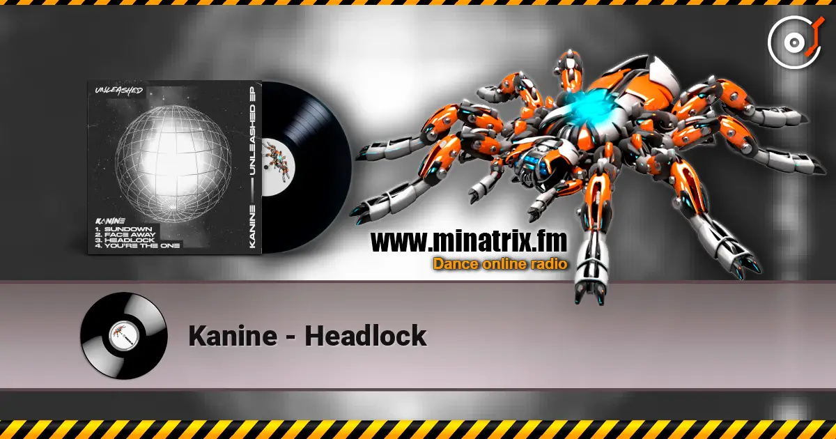 Kanine - Headlock écouter en ligne en haute qualité | Minatrix.FM