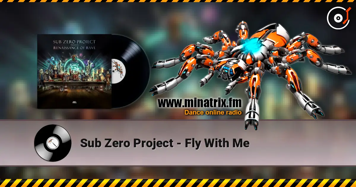 Sub Zero Project - Fly With Me écouter en ligne en haute qualité | Minatrix.FM