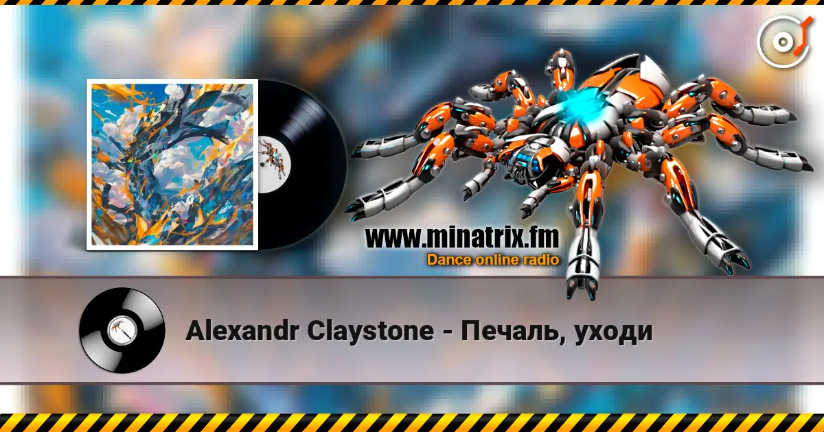 Alexandr Claystone - Печаль, уходи écouter en ligne en haute qualité | Minatrix.FM