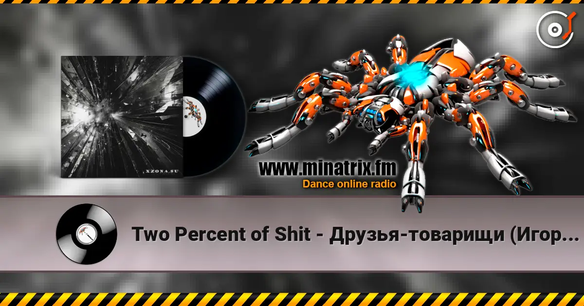 Two Percent of Shit - Друзья-товарищи (Игорь Тальков cover) écouter en ligne en haute qualité | Minatrix.FM