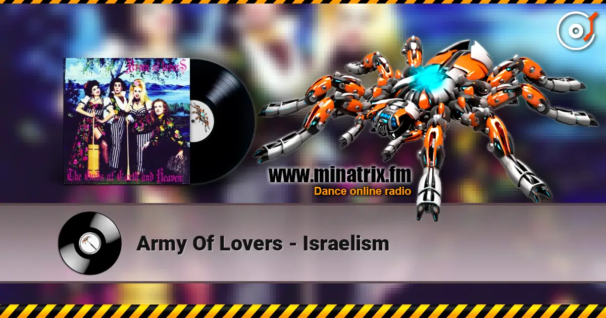 Army Of Lovers - Israelism écouter en ligne en haute qualité | Minatrix.FM