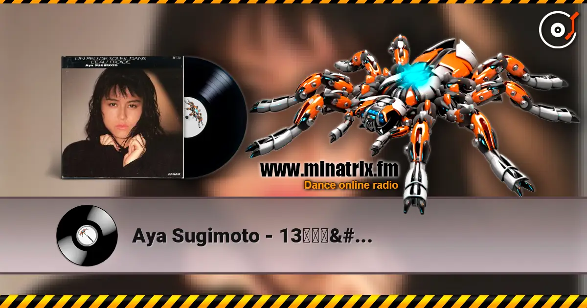 Aya Sugimoto - 13日のルナ (EXTENDED MIX) écouter en ligne en haute qualité | Minatrix.FM