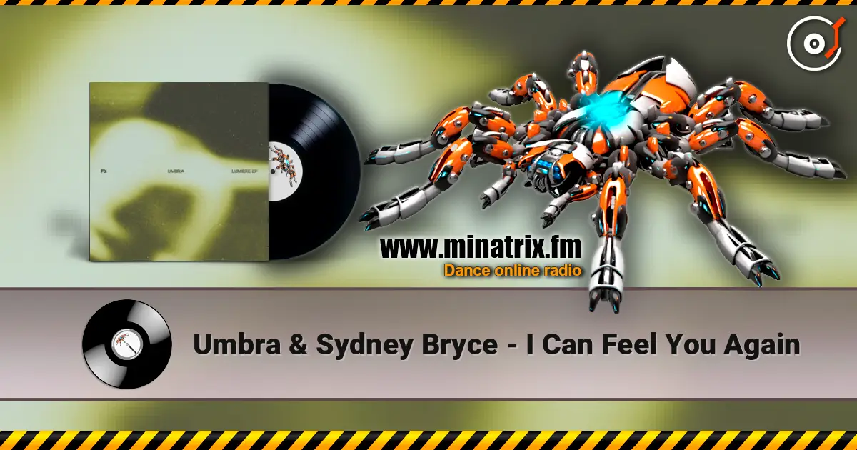 Umbra & Sydney Bryce - I Can Feel You Again écouter en ligne en haute qualité | Minatrix.FM