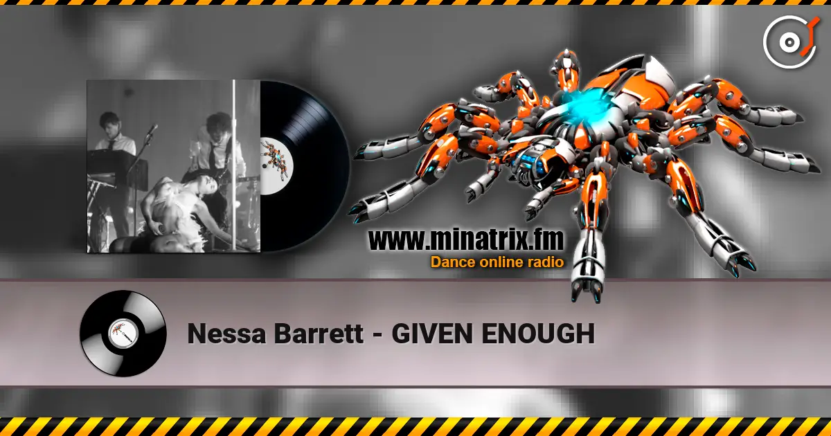 Nessa Barrett - GIVEN ENOUGH écouter en ligne en haute qualité | Minatrix.FM