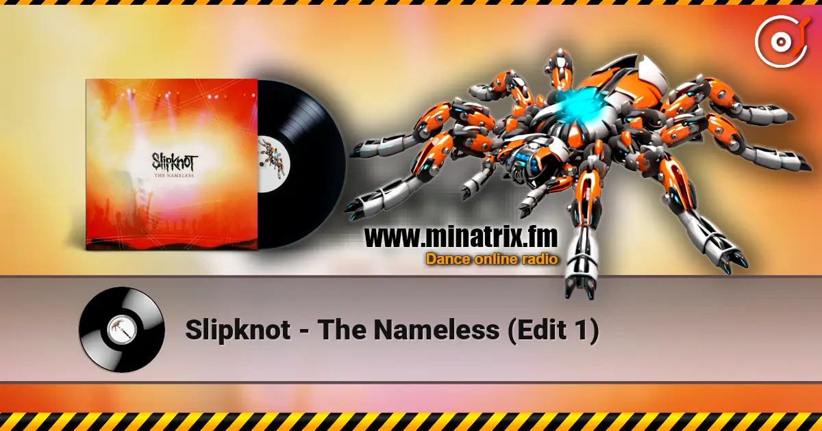 Slipknot - The Nameless (Edit 1) écouter en ligne en haute qualité | Minatrix.FM