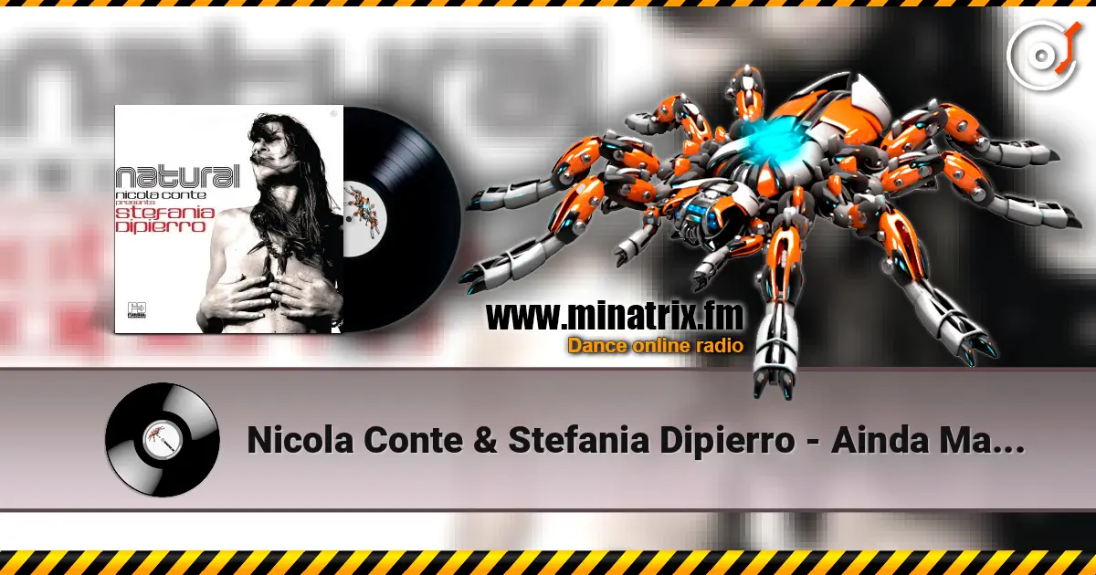 Nicola Conte & Stefania Dipierro - Ainda Mais Amor écouter en ligne en haute qualité | Minatrix.FM