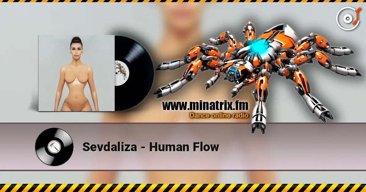 Sevdaliza - Human Flow écouter en ligne en haute qualité | Minatrix.FM