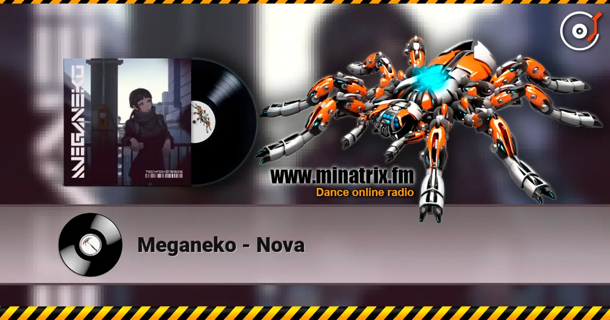 Meganeko - Nova écouter en ligne en haute qualité | Minatrix.FM