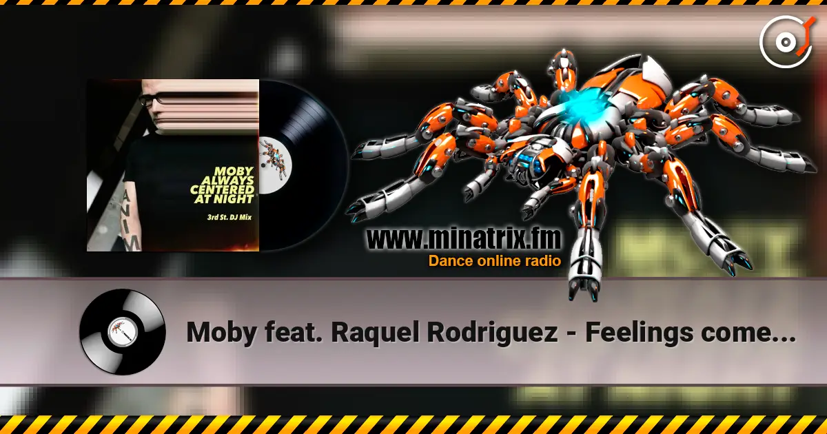 Moby feat. Raquel Rodriguez - Feelings come undone (piano remix, Mixed) écouter en ligne en haute qualité | Minatrix.FM